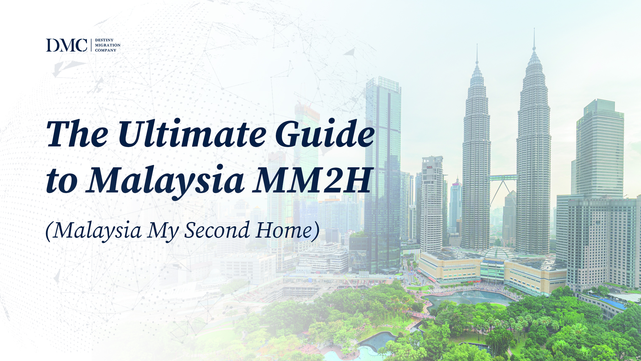 The Ultimate Guide to Malaysia MM2H (Malaysia My Second Home)